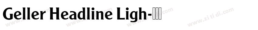 Geller Headline Ligh字体转换